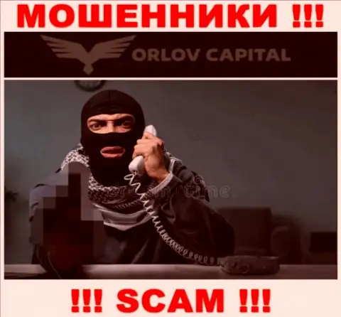 Вы рискуете стать еще одной жертвой Orlov-Capital Com, не поднимайте трубку