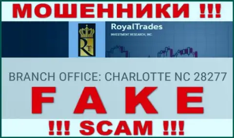 Очень опасно сотрудничать с интернет-шулерами Royal Trades, они опубликовали ложный адрес