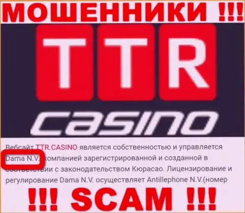 Шулера TTR Casino утверждают, что Dama N.V. владеет их лохотронным проектом