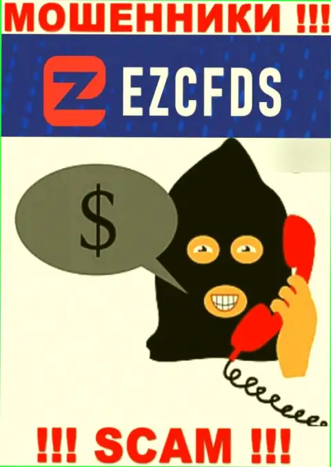 EZCFDS коварные internet шулера, не поднимайте трубку - кинут на финансовые средства