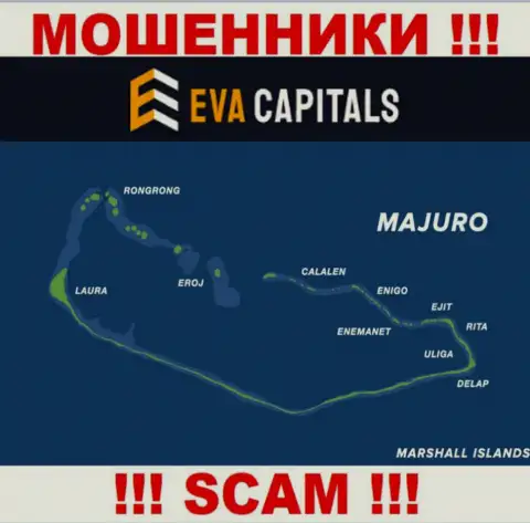 С конторой EvaCapitals весьма рискованно совместно работать, место регистрации на территории Majuro, Marshall Islands