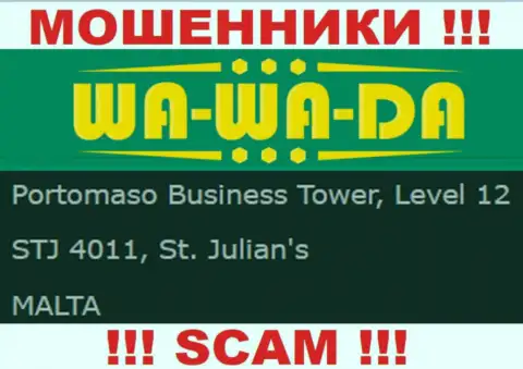 Офшорное месторасположение Ва-Ва-Да Ком - Portomaso Business Tower, Level 12 STJ 4011, St. Julian's, Malta, откуда указанные интернет-ворюги и проворачивают свои манипуляции