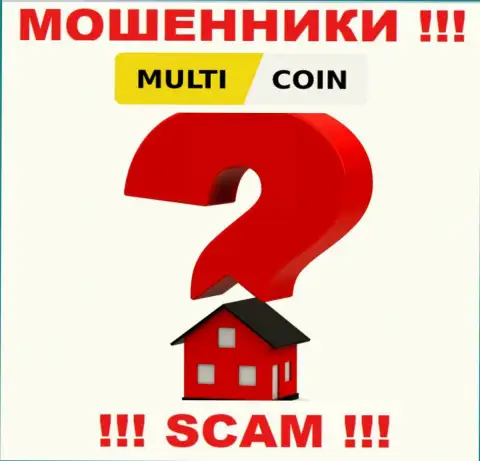 Multi Coin отжимают вклады клиентов и остаются безнаказанными, адрес не указывают